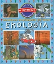 Ekologia Obrazkowa encyklopedia dla dzieci