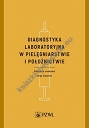 Diagnostyka laboratoryjna w pielęgniarstwie i położnictwie