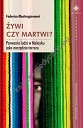 Żywi czy martwi?