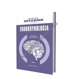 Wielka Interna Endokrynologia, wydanie 2 - Tom II