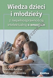 Wiedza dzieci i młodzieży z niepełnosprawnością intelektualną o emocjach