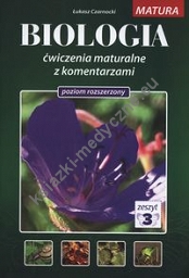 Biologia ćwiczenia maturalne z komentarzami Poziom rozszerzony Tom 3