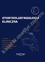 Otorynolaryngologia kliniczna TOM II