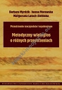 Przestrzenie rzeczywiste i wyobrażone Metodyczny wielogłos o różnych przestrzeniach