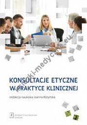 Konsultacje etyczne w praktyce klinicznej