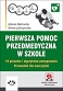 Pierwsza pomoc przedmedyczna w szkole