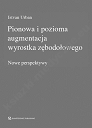 Pionowa i pozioma augmentacja wyrostka zębodołowego