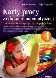 Karty pracy z edukacji matematycznej dla uczniów ze specjalnymi potrzebami. Część 1