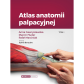 Atlas Anatomii Palpacyjnej Tom 1