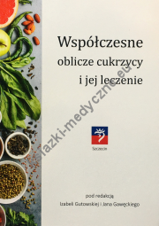 Współczesne oblicze cukrzycy i jej leczenie