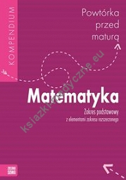 Powtórka przed maturą Matematyka