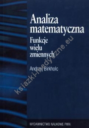 Analiza matematyczna. Funkcje wielu zmiennych