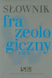 Słownik frazeologiczny PWN