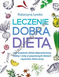 Leczenie dobrą dietą