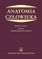 Anatomia człowieka Podręcznik dla studentów medycyny