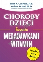 Choroby dzieci. Leczenie Megadawkami witamin wyd. 2023