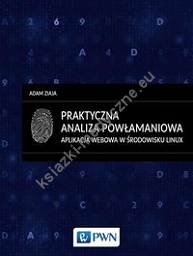 Praktyczna analiza powłamaniowa.