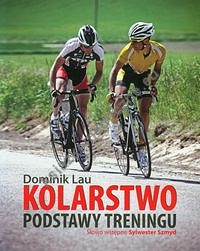 Kolarstwo Podstawy treningu