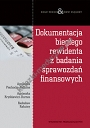 Dokumentacja biegłego rewidenta z badania sprawozdań finansowych