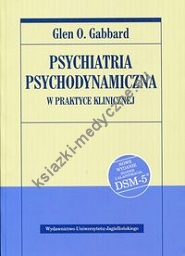 Psychiatria psychodynamiczna w praktyce klinicznej