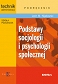 Podstawy socjologii i psychologii społecznej Podręcznik