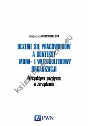 Uczenie się pracowników a kontekst mono- i wielokulturowy organizacji