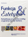 Funkcja i Estetyka Rehabilitacja protetyczna według oryginalnej metody Gerbera