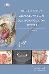 Atlas anatomii głowy i szyi dla stomatologów Nettera