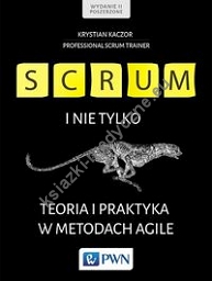 Scrum i nie tylko. Teoria i praktyka w metodach Agile