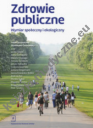 Zdrowie publiczne - Wymiar społeczny i ekologiczny