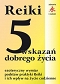 REIKI 5 wskazań dobrego życia