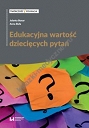 Edukacyjna wartość dziecięcych pytań