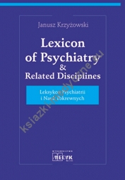 Leksykon Psychiatrii i Nauk Pokrewnych