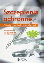 Szczepienia ochronne Obowiązkowe i zalecane od A do Z