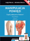 Manipulacja Powięzi. Część praktyczna. Poziom I