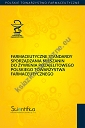 Farmaceutyczne Standardy Sporządzania Mieszanin do Żywienia Pozajelitowego Polskiego Towarzystwa Farmaceutycznego