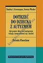 Dotrzeć do dziecka z autyzmem