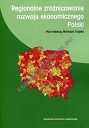 Regionalne zróżnicowanie rozwoju ekonomicznego Polski