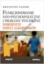 Funkcjonowanie noo-psychospołeczne i problemy psychiczne dorosłych dzieci alkoholików