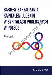 Bariery zarządzania kapitałem ludzkim w szpitalach publicznych w Polsce