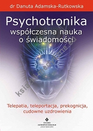 Psychotronika - współczesna nauka o świadomości