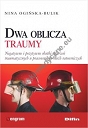 Dwa oblicza traumy