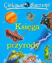 Ciekawe dlaczego Księga przyrody