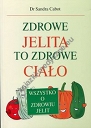 Zdrowe jelita to zdrowe ciało