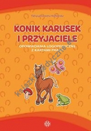 Konik Karusek i przyjaciele