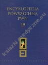 Encyklopedia Powszechna PWN t.19