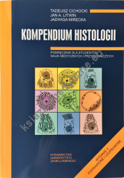 Kompendium histologii Podręcznik dla studentów nauk medycznych i przyrodniczych Wydanie V