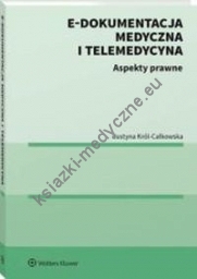 E-dokumentacja medyczna i telemedycyna Aspekty prawne