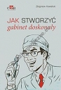 Jak stworzyć gabinet doskonały