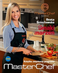 Smaki marzeń Książka zwycięzcy programu MasterChef